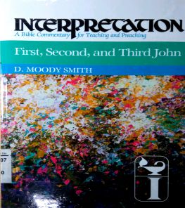 INTERPRETATION: FIRST, SECOND AND THIRD JOHN